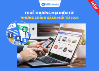 Thuế thương mại điện tử: Những chính sách mới từ 2026 Thuế thương mại điện tử: Những chính sách mới từ 2025